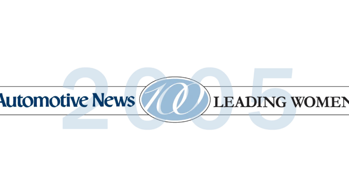 Automotive News' list of 100 Leading Women in the North American Auto Industry, 2005
